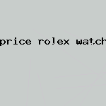 price rolex watch wholesale