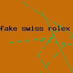 fake swiss rolex