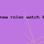 new rolex watch for sale