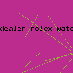 dealer rolex watch