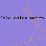 fake rolex watch sale