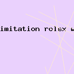 imitation rolex watch