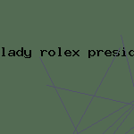 lady rolex president