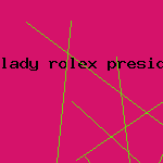 lady rolex presidential watch