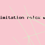 imitation rolex watch