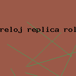 reloj replica rolex