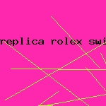 replica rolex swiss