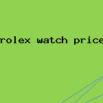 rolex watch price list