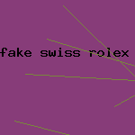 fake swiss rolex