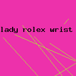 lady rolex wrist watch