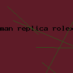 man replica rolex