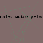 rolex watch price list