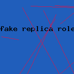 fake replica rolex