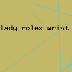 lady rolex wrist watch