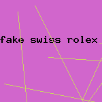 fake swiss rolex