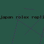 japan rolex replica