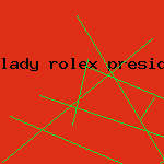 lady rolex presidential watch