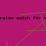 rolex watch for sale