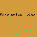 fake swiss rolex