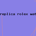 replica rolex watch