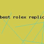 best rolex replica