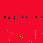 lady gold rolex watch