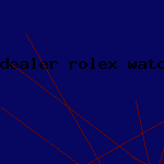 dealer rolex watch