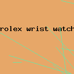 rolex wrist watch