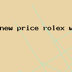 new price rolex watch