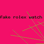 fake rolex watch sale