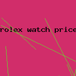 rolex watch price list