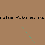 rolex fake vs real