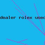 dealer rolex used