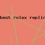 best rolex replica