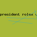 president rolex used