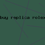 buy replica rolex