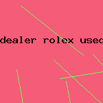 dealer rolex used