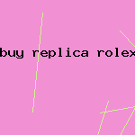 buy replica rolex