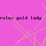 rolex gold lady