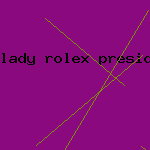 lady rolex president