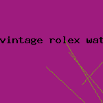 vintage rolex watch