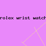 rolex wrist watch