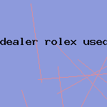 dealer rolex used