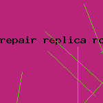 repair replica rolex