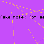 fake rolex for sale