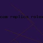 com replica rolex