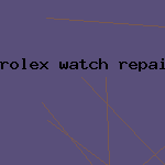 rolex watch repair