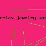 rolex jewelry watch