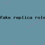 fake replica rolex