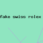 fake swiss rolex watch replica